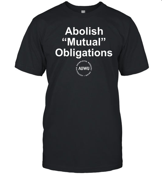 Auwu Abolish Mutual Obligations Shirt