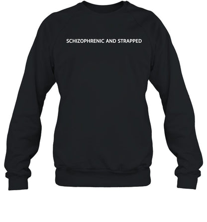 Schizophrenic And Strapped Hoodie