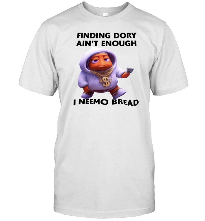 Finding Dory Ain't Enough I Neemo Bread