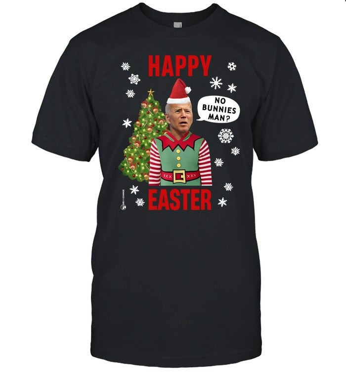 Xmas Happy Easter No Bunnies Man Tee