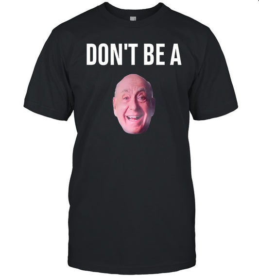 Hold The Mayo Don't Be A One Team One Podcast Shirt