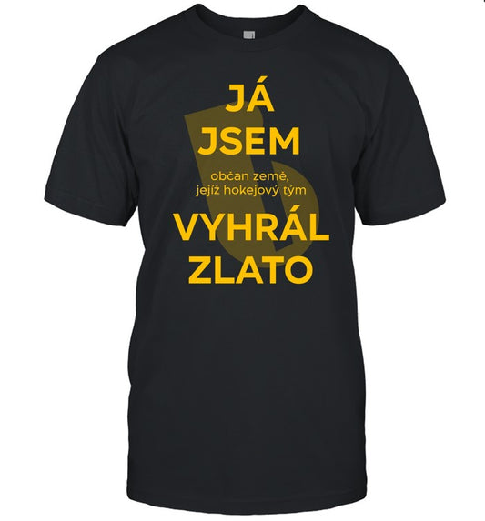 Bratricek Já Jsem Občan Země Jejíž Hokejový Tým Vyhrál Zlato Shirt