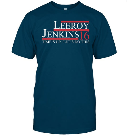 Zeek Hoggroast Arkham Leeroy Jenkins 16 Time's Up Let's Do This Shirt