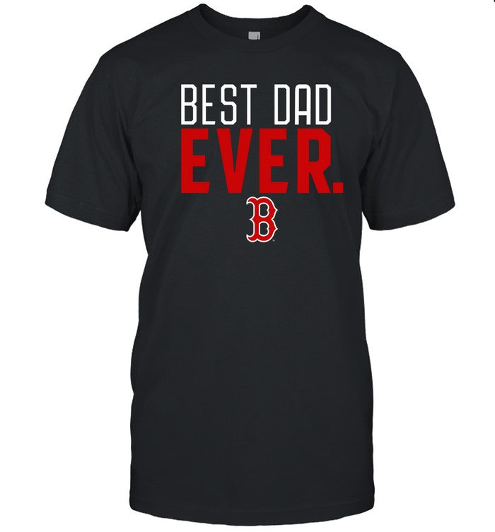 Best Dad Ever Boston T Shirt