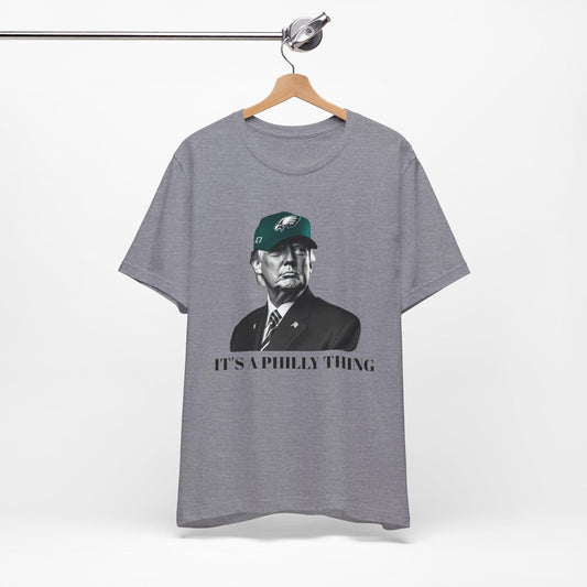 Donald Trump Philadelphia Eagles T-Shirt Its a Philly Thing