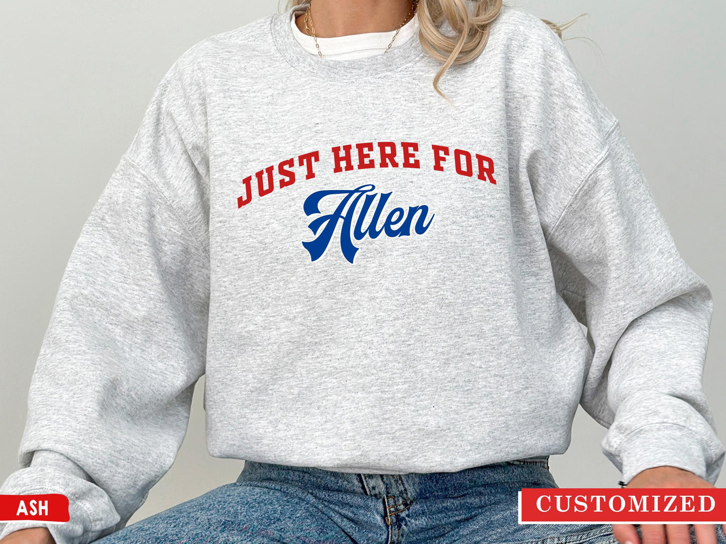 Buffalo Bill Sweatshirt - Just Here For Allen Fans & Buffalo Football