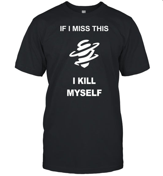 Deadlock' Annihilation Icon If I Miss This I Kill Myself Shirt