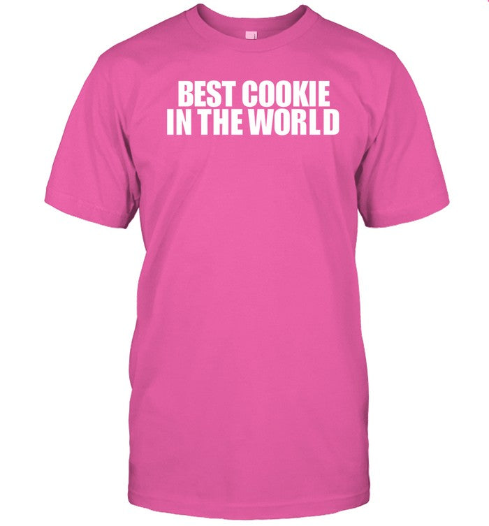 Best Cookie In The World Shirt