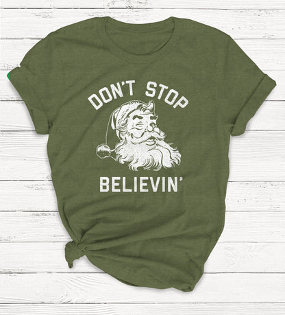 Don'T Stop Believing Santa Tee, Women'S Holiday Shirt Unisex