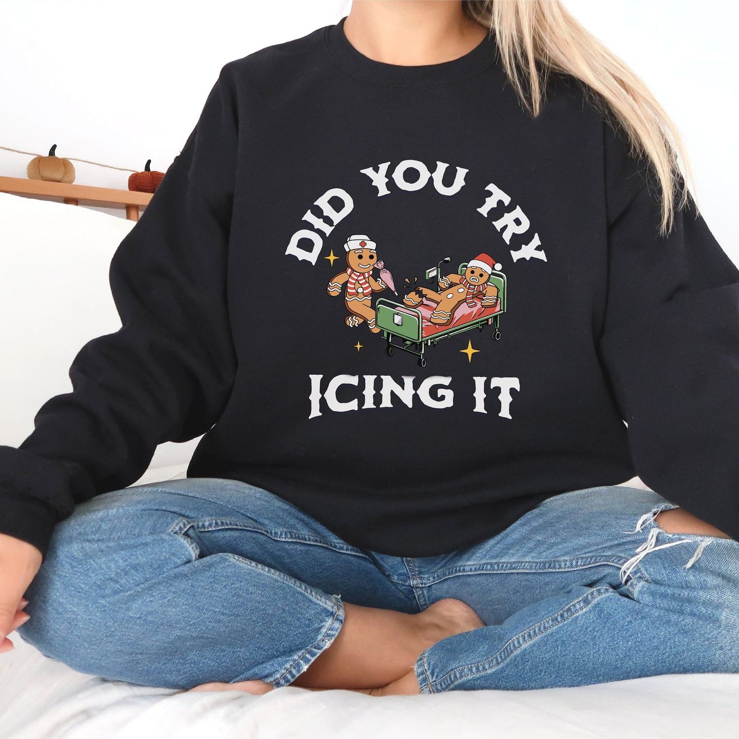 Did You Try Icing It  Funny Nurse Christmas Sweatshirt