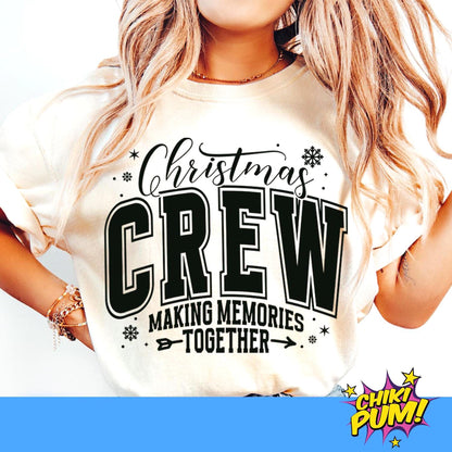 Christmas Crew Varsity Shirt - Making Memories Together