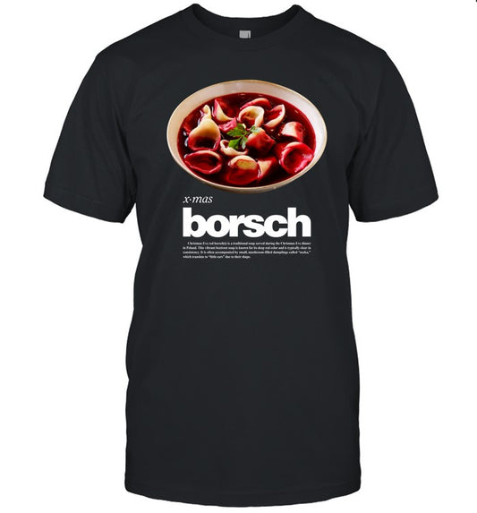 Xmas Borsch Christmas Eve Red Borsch Is A Traditional Soup Shirt