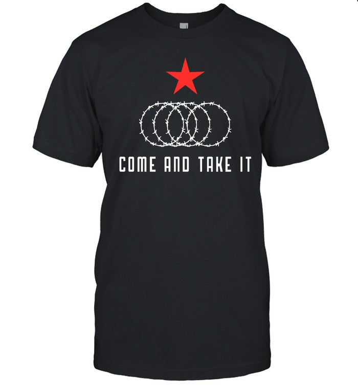 Counterpop Come And Take It Texas Border Razor Wire Immigration Patriotic Tee