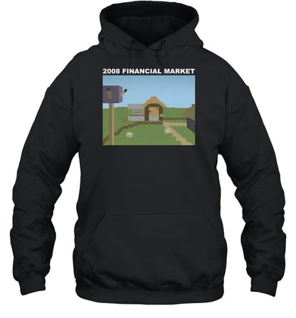 2008 Financial Market Hoodie