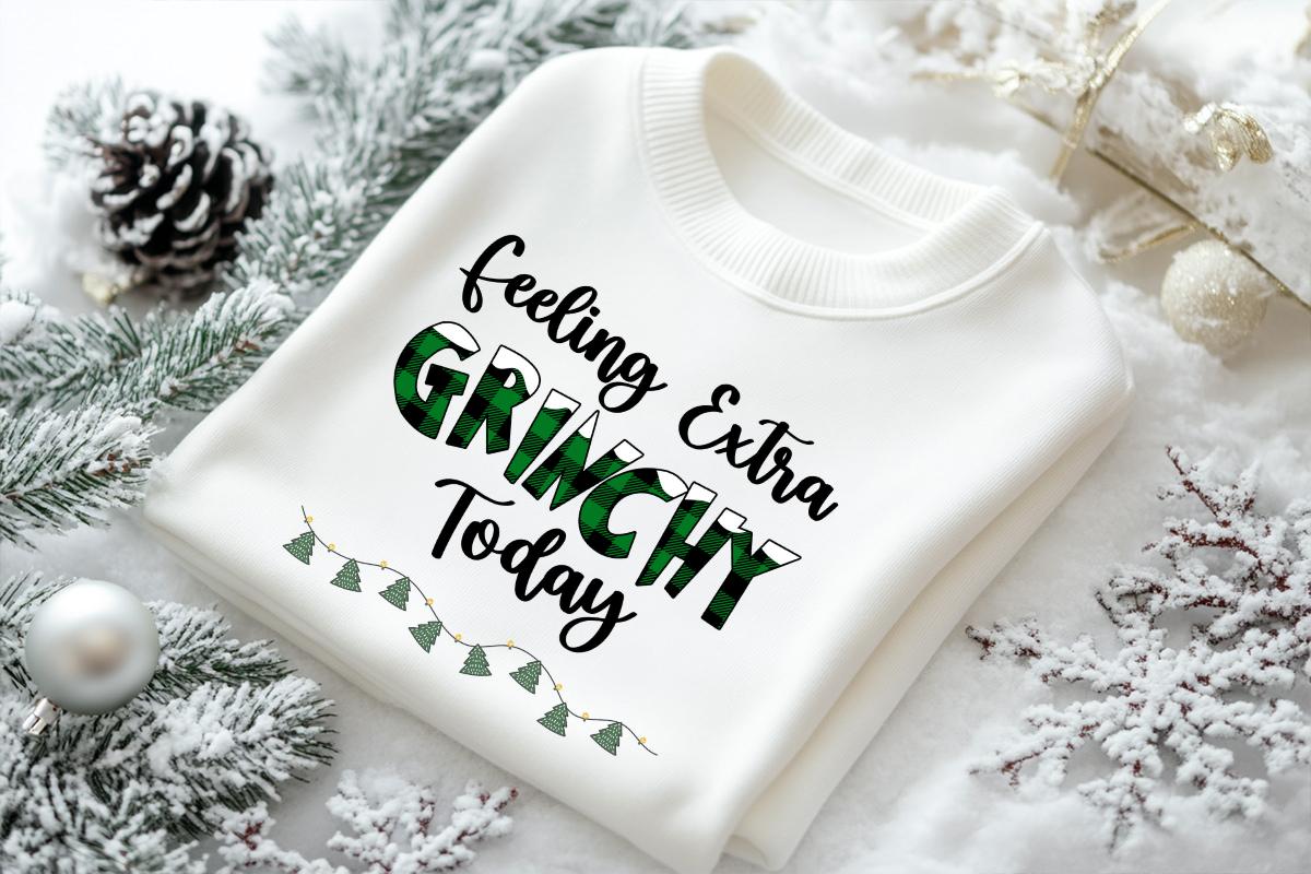 Feeling Extra Grinchy Today Christmas Movies Design