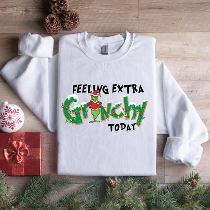 Feeling Extra Grinchy Today Christmas Sweatshirt Hoodie