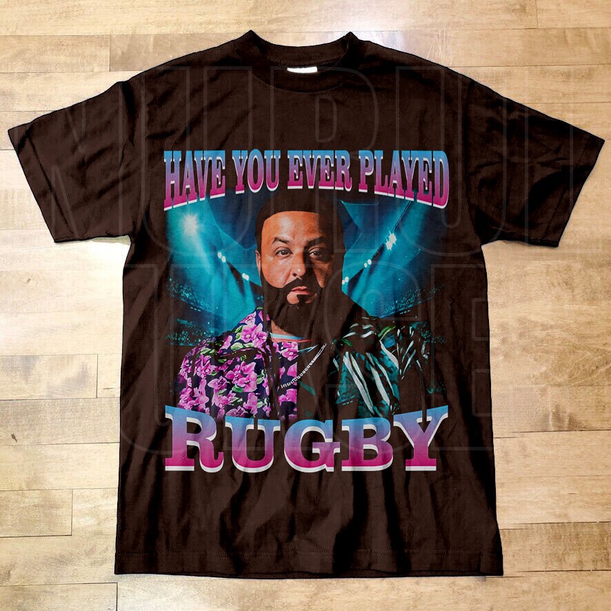 Dj Khaled Have You Ever Played Rugby Shirt, Homage Tee, Fan Gift, Unisex Dj Khaled Merch Dj77