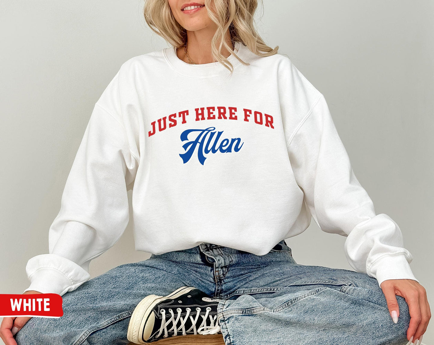 Buffalo Bill Sweatshirt - Just Here For Allen Fans & Buffalo Football