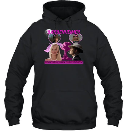 Barbenheimer Imagination Life Is Your Creation Hoodie