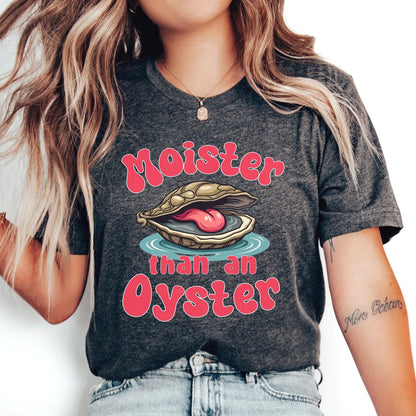 Moister Than An Oyster Funny Retro Tee - Trendy Humor Gift