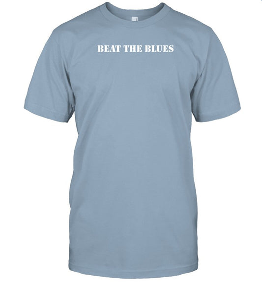 Beat The Blues Shirt