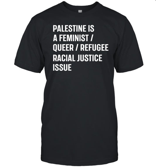 Cory Booker Palestine Is A Feminist Queer Refugee Racial Justice Issue Tee