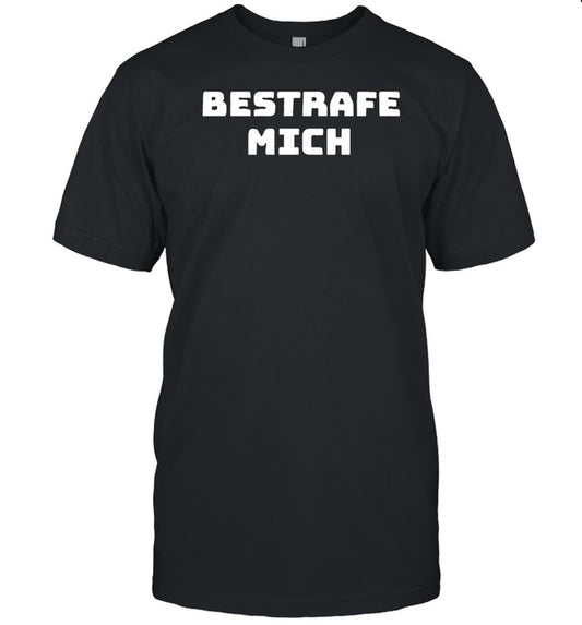 Bestrafe Mich Shirt