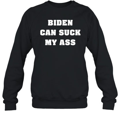 Biden Can Suck My Ass Shirt The Good Liars