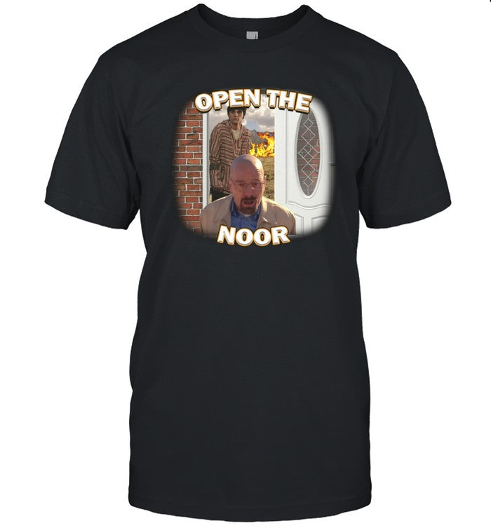 Breaking Bad Memes Open The Noor Shirt