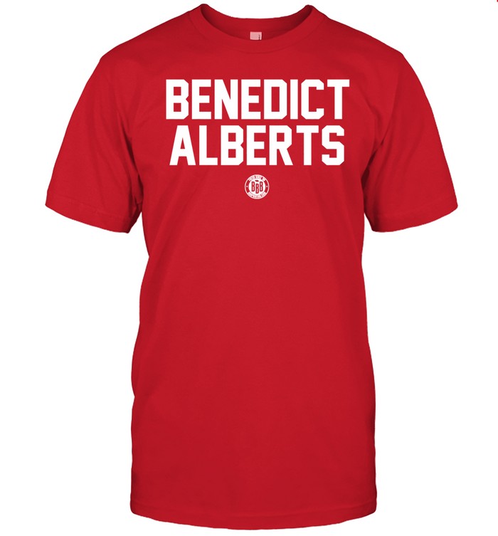 Benedict Alberts Shirt, Hoodie, Sweater, Long Sleeve And Tank Top