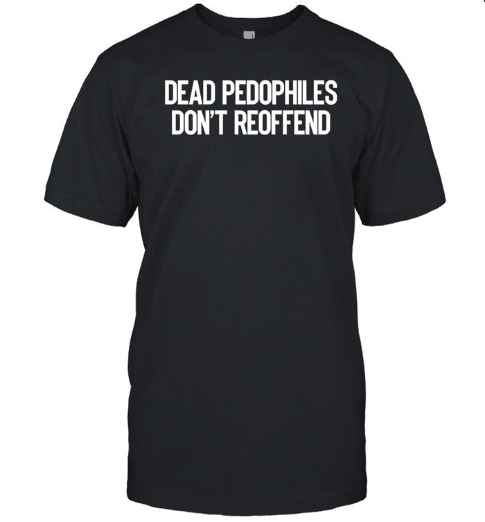 Dead Pedophiles Don't Reoffend