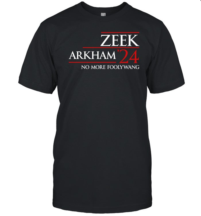 Zeek Arkham 2024 No More Foody Wang Shirt