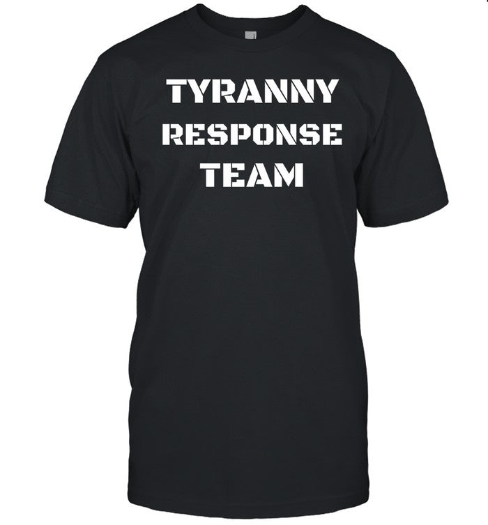 Defender Of The Republic Tyranny Response Team Shirt