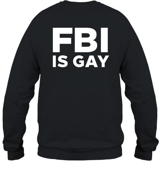 Hodgetwins Fbi Is Gay Sweatshirt