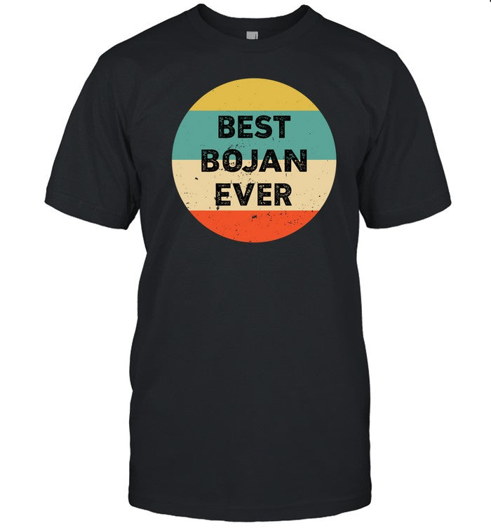 Best Bojan Ever Tee