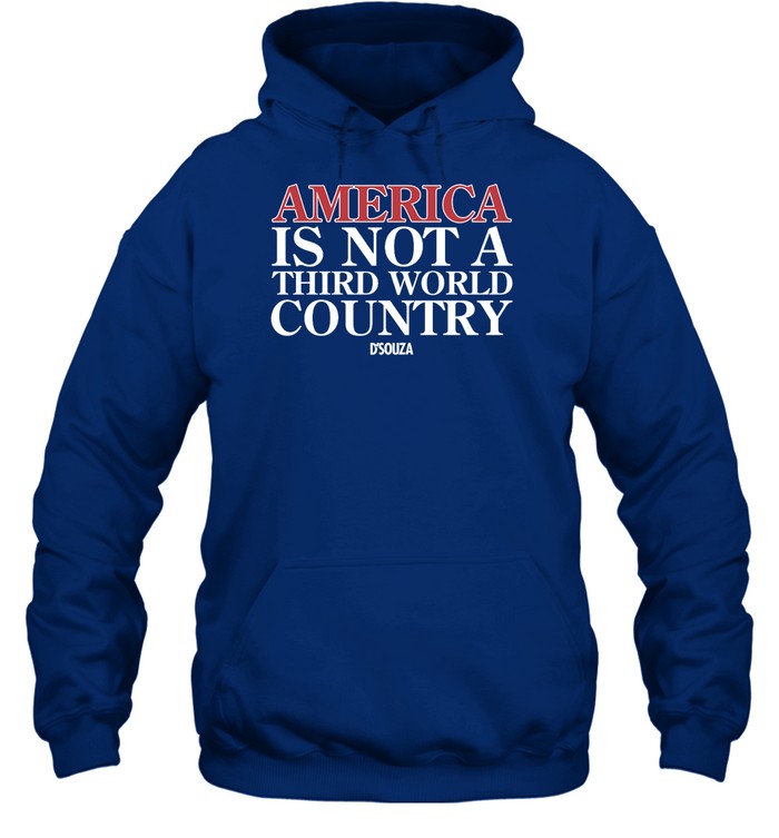 America Is Not A Third World Country Hoodie