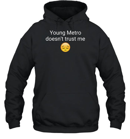 Young Metro Don't Trust Me Hoodie