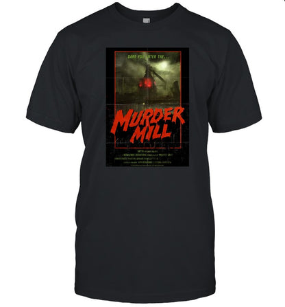 Dare You Enter The Murder Mill Poster Shirt