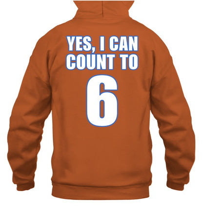 Yes I Can Count To 6 Hoodie