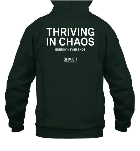 Sooraj Saxena Thriving In Chaos Energy Never Ends Hoodie