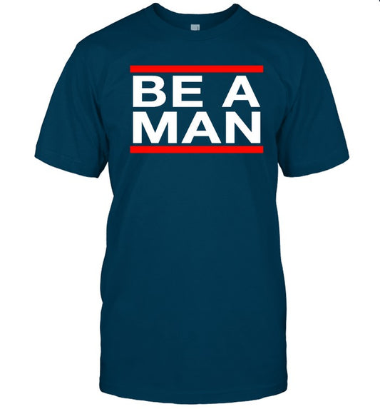 Beaman Be A Man Shirt