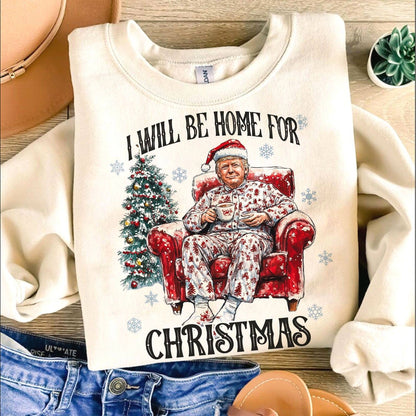 Trump I'Ll Be Home For Christmas - Funny Holiday T-Shirt