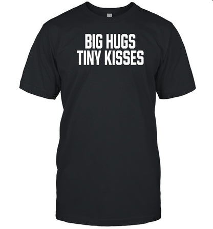 Big Hugs Tiny Kisses Hoodie