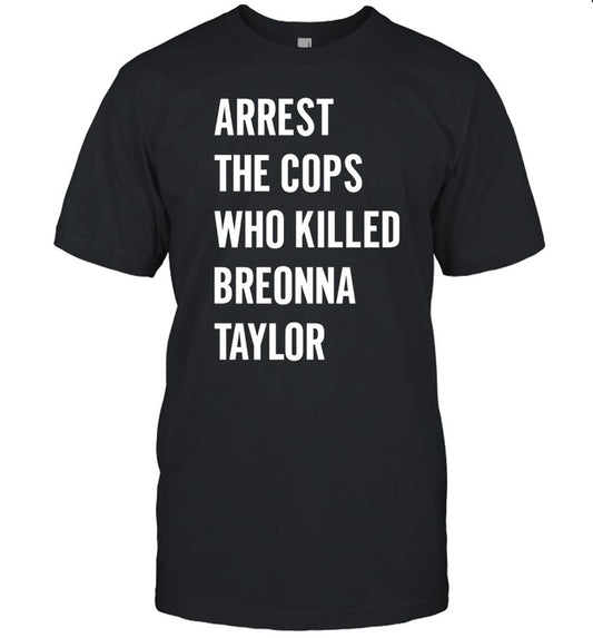 Alan Ritchson Arrest The Cops In Who Killed Breonna Taylor Shirt