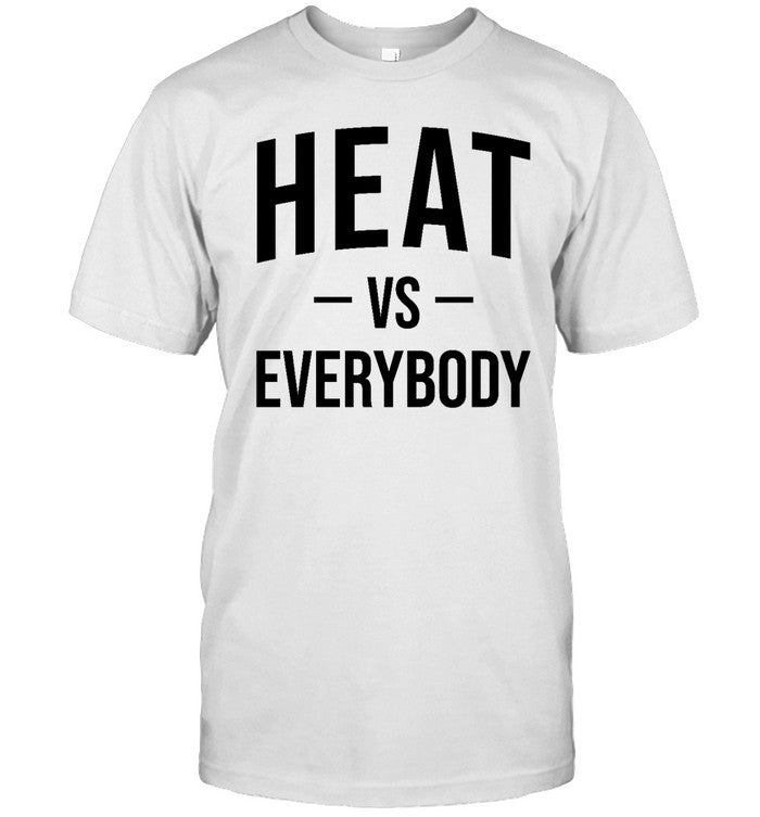 Heat Vs Everybody Hoodie