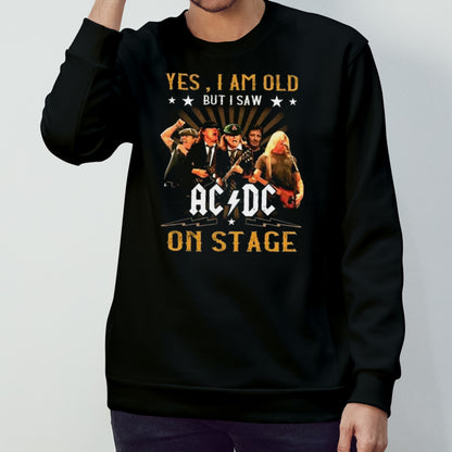 Yes I Am Old But I Saw ACDC On Stage T-shirt