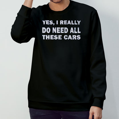 Yes I really do need all these cars shirt