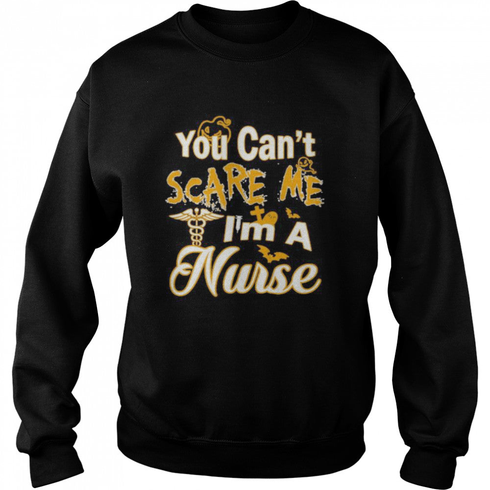 You Cans’t Scare Me Is’m A Nurse Halloween shirts