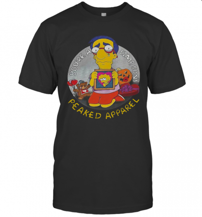 Yous'Re A Simpson Peaked Apparel T-Shirts