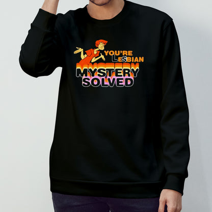 You’re Lesbian Mystery Solved shirt